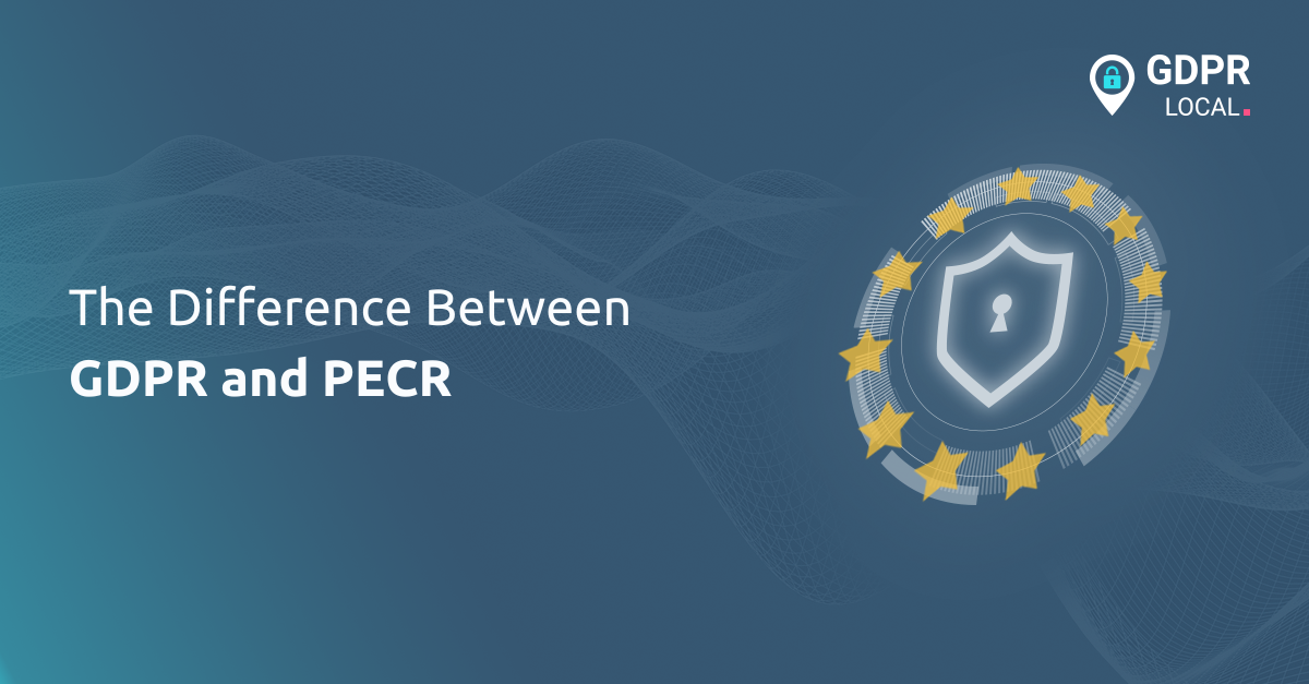What is the Difference Between GDPR and PECR