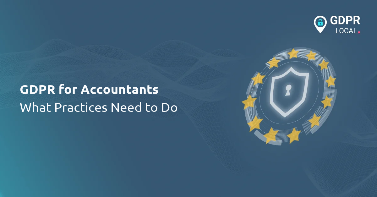 GDPR for Accountants What Practices Need to Do