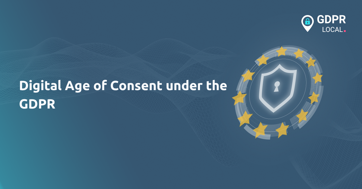 Digital Age of Consent under the GDPR