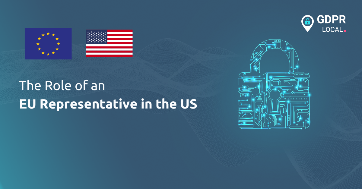 The Role of an EU Representative in the US