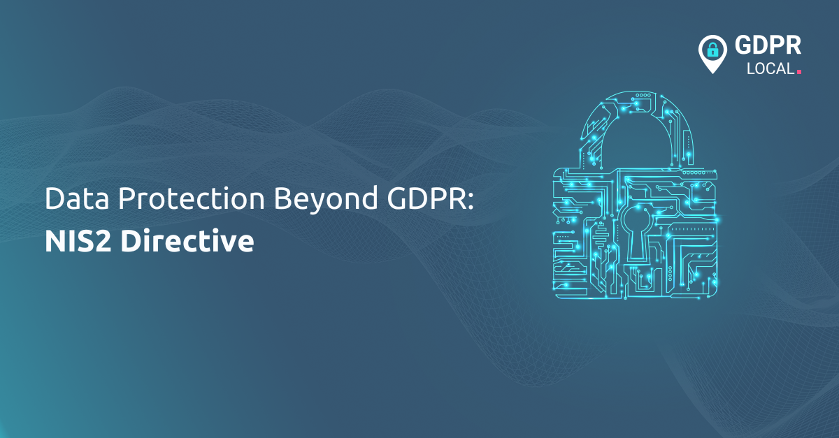 Data Protection Beyond GDPR NIS2 Directive