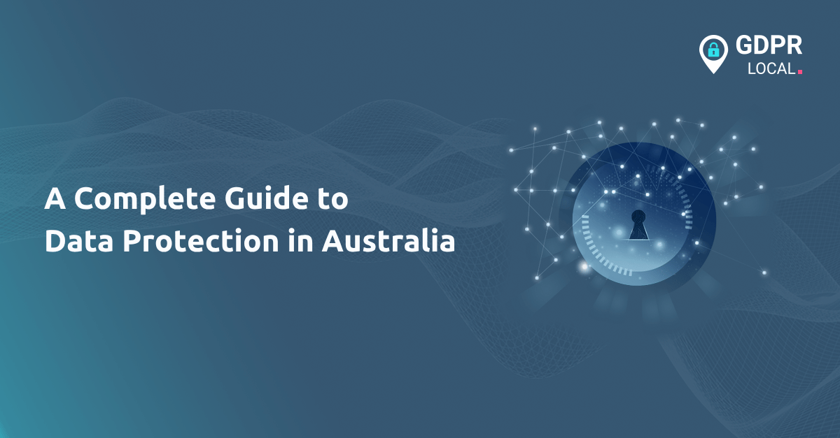 A Complete Guide to Data Protection in Australia