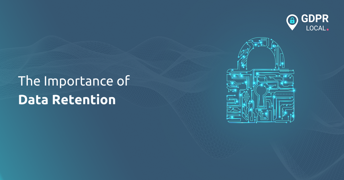 The Importance of Data Retention