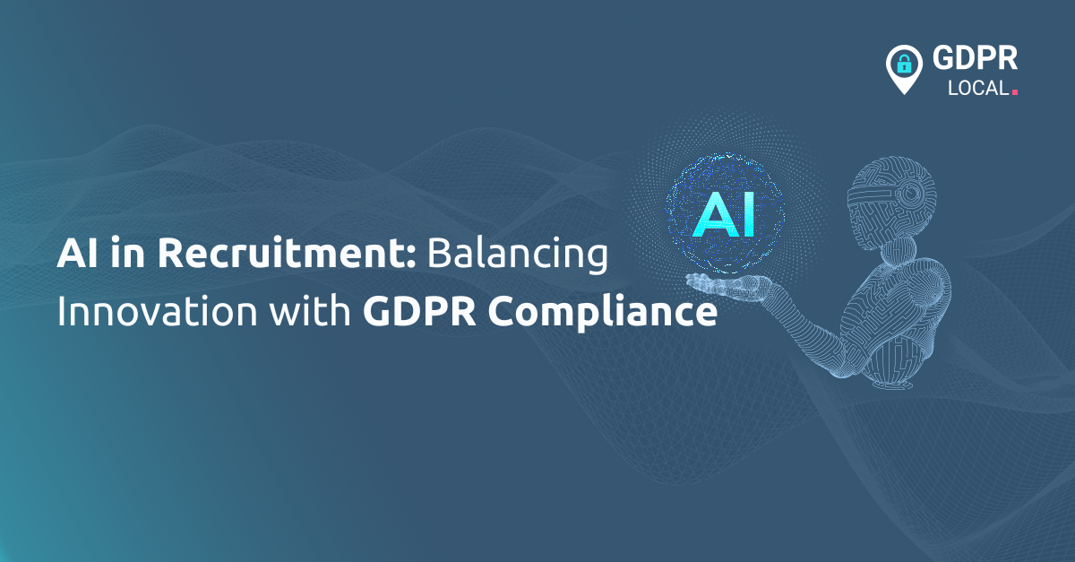 AI in Recruitment Balancing Innovation with GDPR Compliance