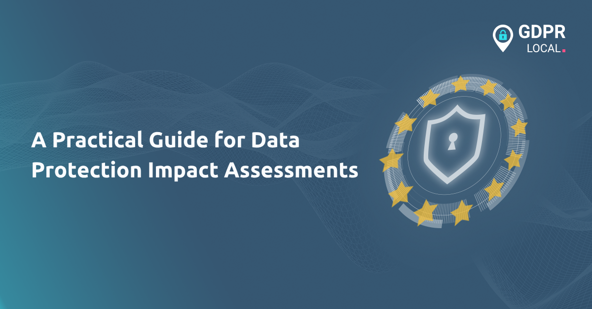 A Practical Guide for Data Protection Impact Assessments