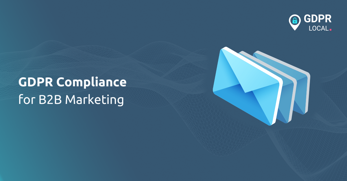 GDPR Compliance for B2B Marketing
