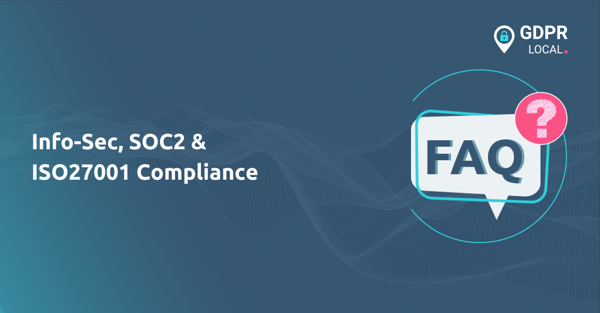 Info-Sec, SOC 2 & ISO27001 Compliance