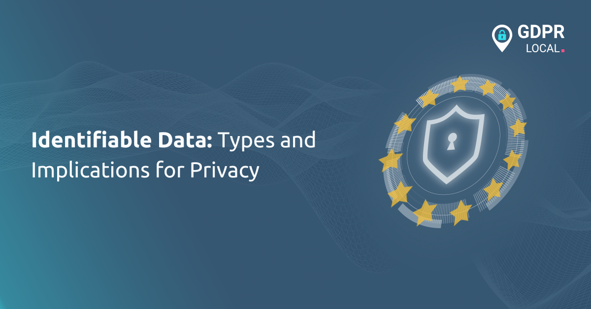 Identifiable Data Types and Implications for Privacy