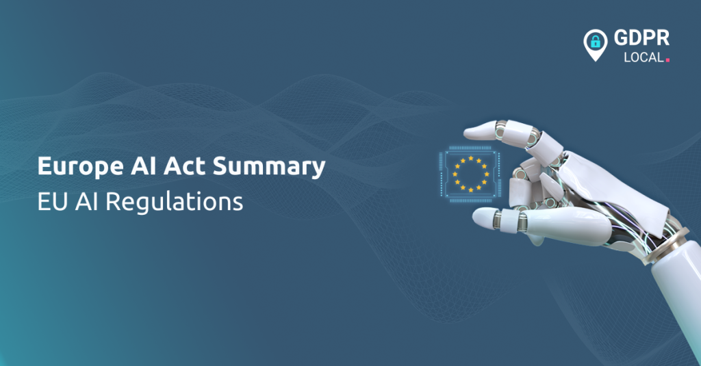 Europe AI Act Summary: EU Artificial Intelligence Regulations - GDPR Local