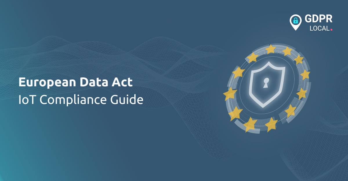European Data Act IoT Compliance Guide
