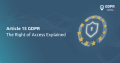 Article 15 GDPR: The Right of Access Explained - GDPR Local