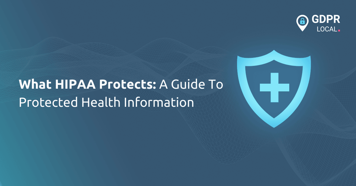 What HIPAA Protects A Guide To Protected Health Information